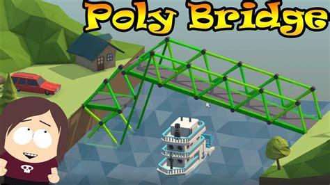 Poly Bridge! A Physics-Based Bridge Building Extravaganza!